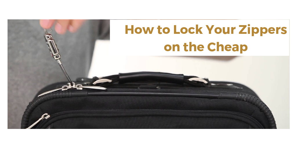 How to lock your zippers on the cheap