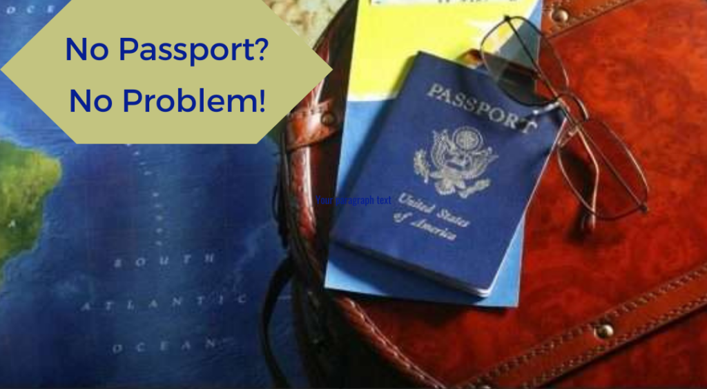 No passport no problem where to travel without a passport